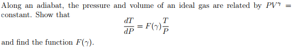 Solved Along an adiabat, the pressure and volume of an ideal | Chegg.com