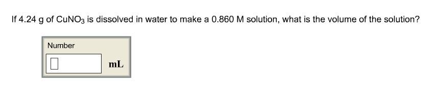 Solved If 4.24 g of CuNO3 is dissolved in water to make a | Chegg.com