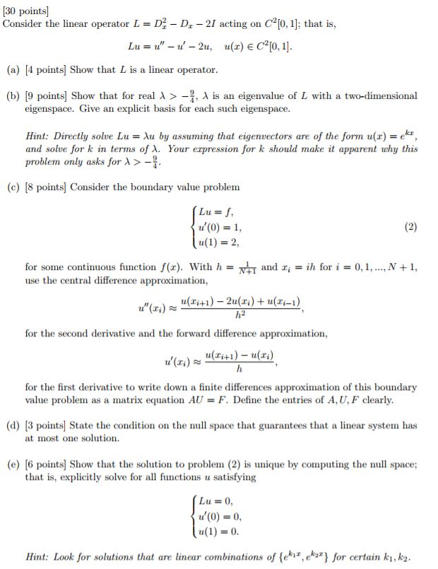 Solved [30 points] Consider the linear operator L = D; -D, - | Chegg.com