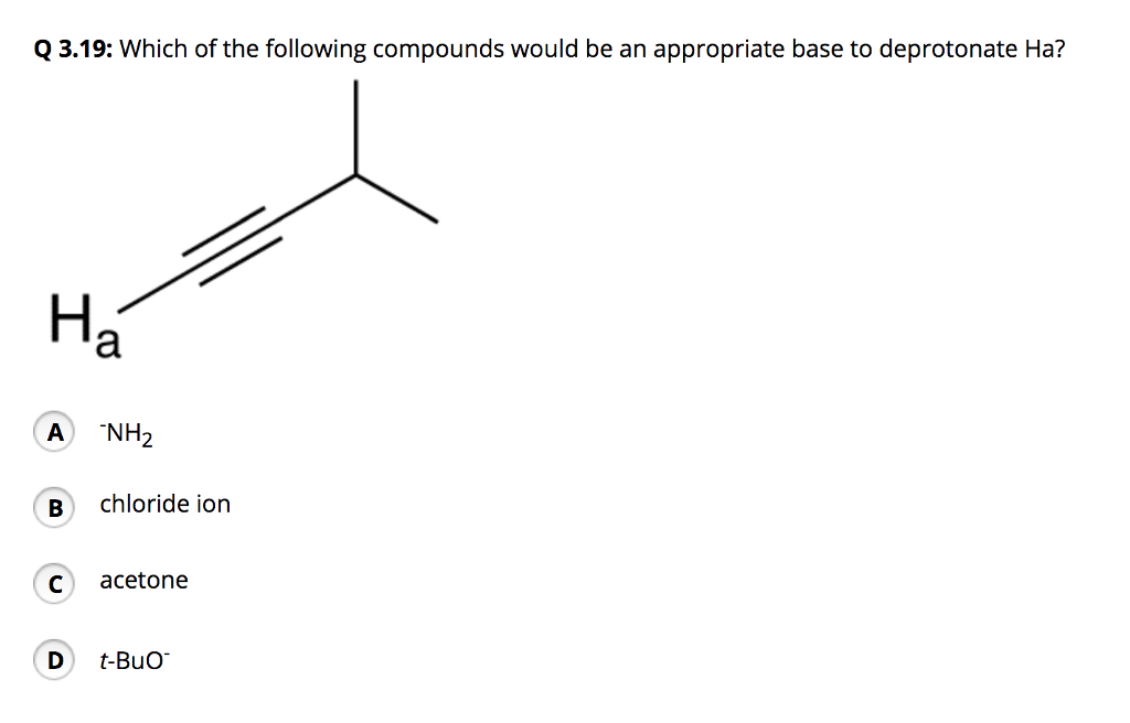 Solved Q3.19: Which of the following compounds would be an | Chegg.com
