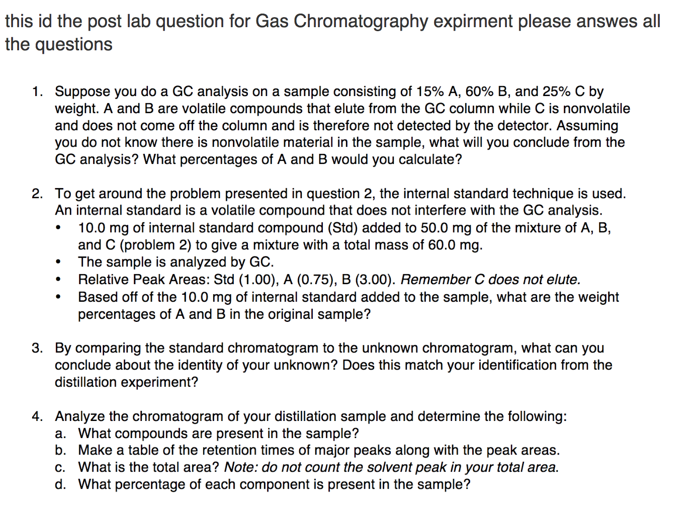 Solved this id the post lab question for Gas Chromatography