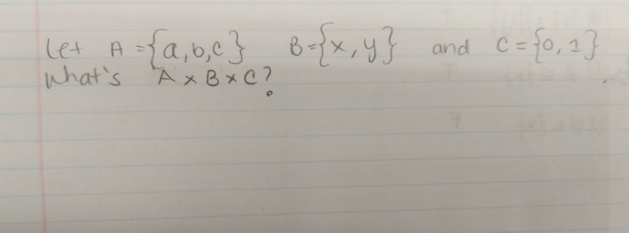 Solved How To Find Cartesian Product Of 3 Sets With | Chegg.com