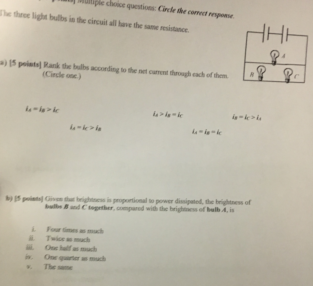 Solved The three light bulbs in the circuit all have the | Chegg.com