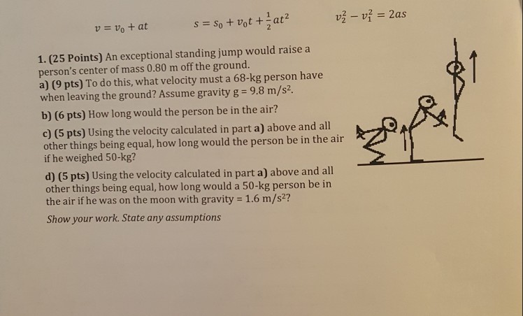 Solved v=vo + at s = so + vot +1at2 1. (25 Points) An | Chegg.com