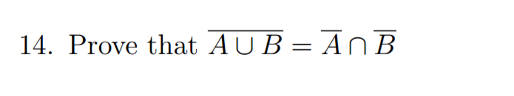 Solved Prove That A Union B = A Intersection B | Chegg.com