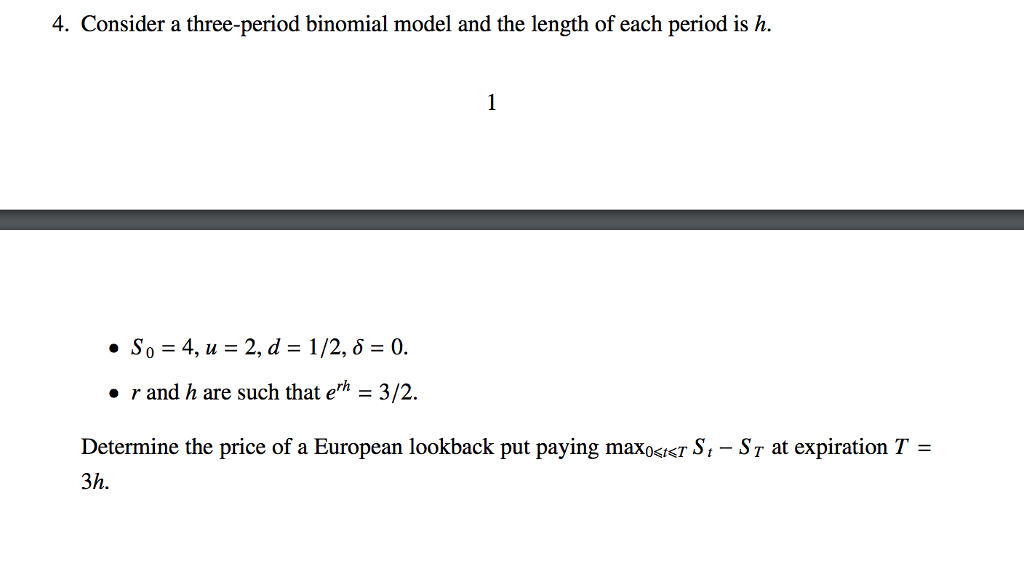 Solved 4. Consider a three-period binomial model and the | Chegg.com