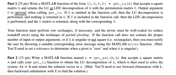 Part 1 Write a MATLAB function of the form [L, U, P, | Chegg.com