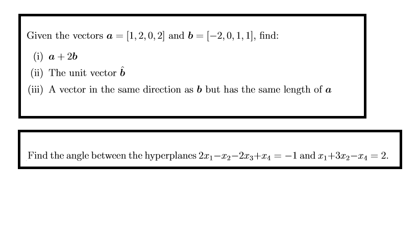 Solved no (i) a 2b (ii) The unit vector b (ii) A vector in | Chegg.com