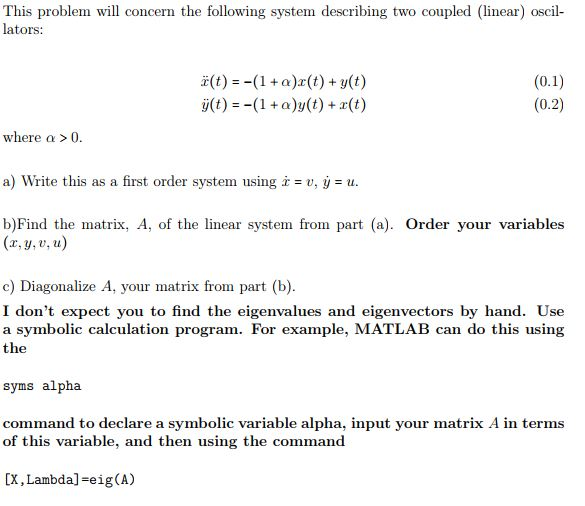 This Problem Willoe The Following System Deseribing Chegg