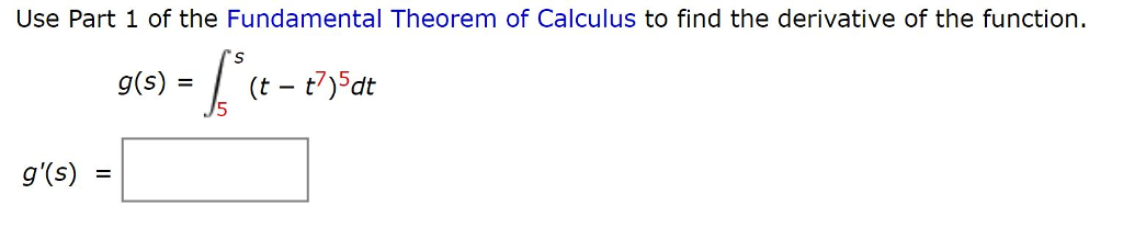 Solved Use Part 1 of the Fundamental Theorem of Calculus to | Chegg.com