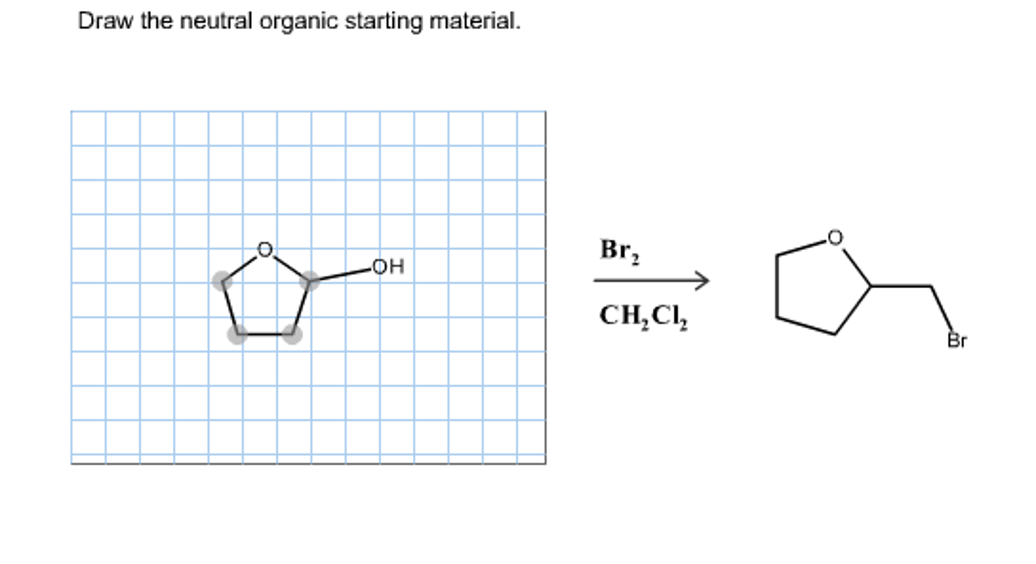 Solved Draw the neutral organic starting material. LOH BI