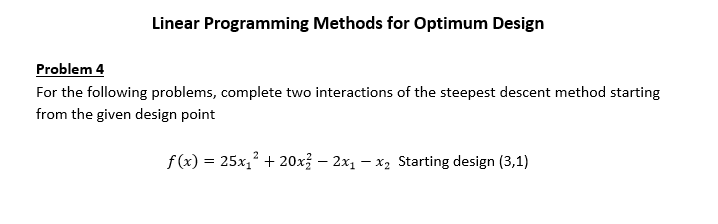 Solved Linear Programming Methods for Optimum Design For | Chegg.com