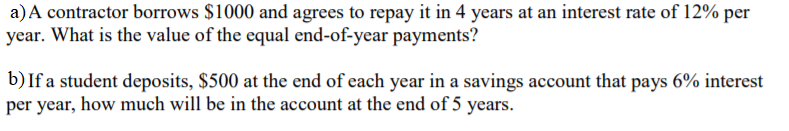 a) A contractor borrows $1000 and agrees to repay it | Chegg.com