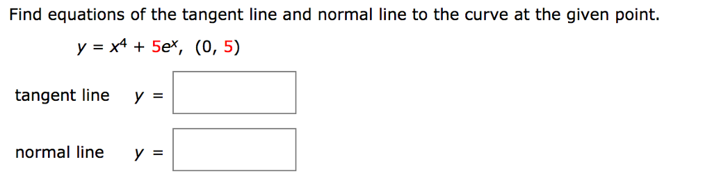 Solved Find equations of the tangent line and normal line to | Chegg.com