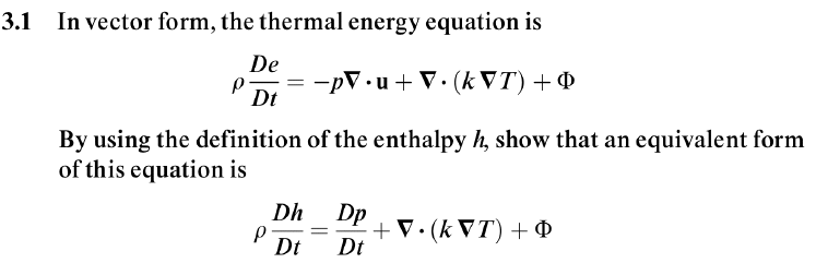 Solved In vector form, the thermal energy equation is By | Chegg.com