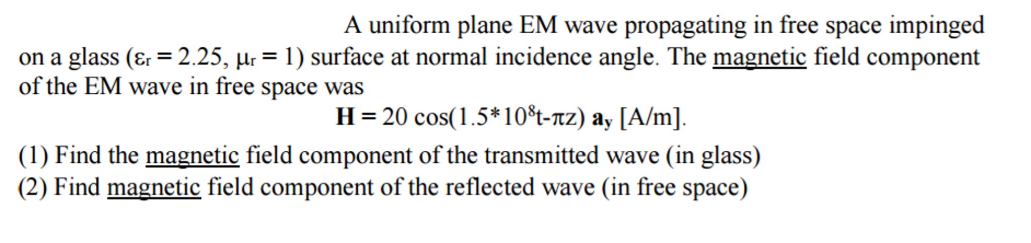 Solved A uniform plane EM wave propagating in free space | Chegg.com