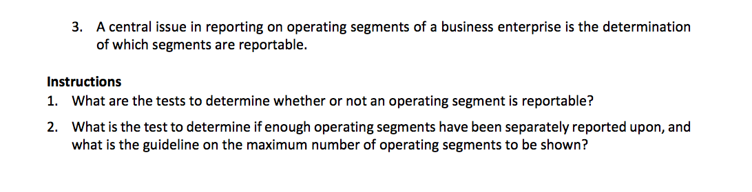 Solved A central issue in reporting on operating segments of | Chegg.com