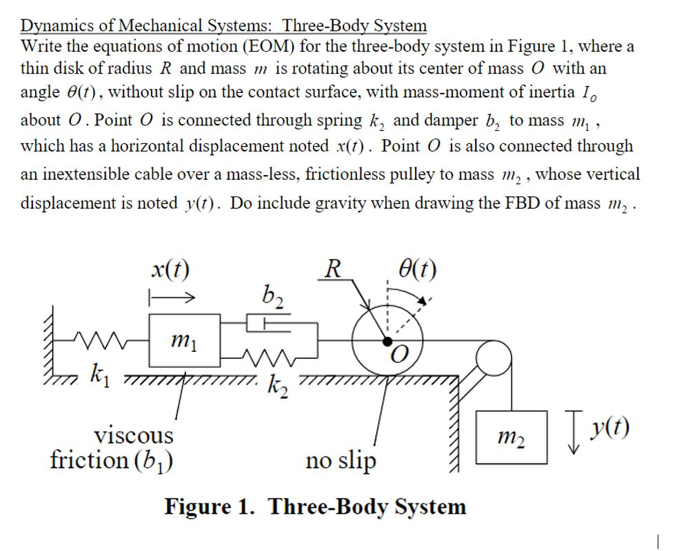 Solved Dynamics Of Mechanical Systems: Three-Body System | Chegg.com