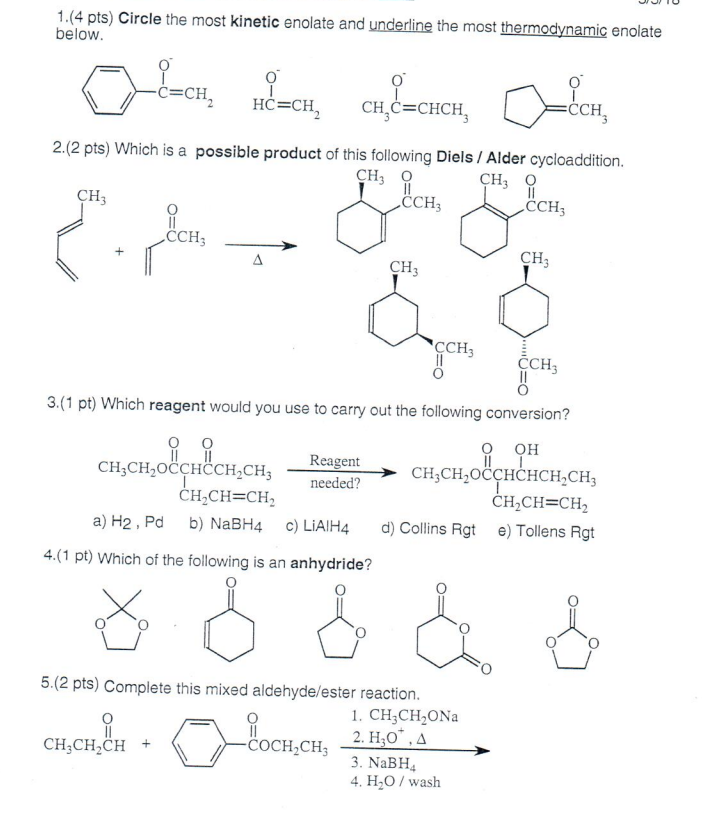 Solved 1.(4 pts) Circle the most kinetic enolate and | Chegg.com