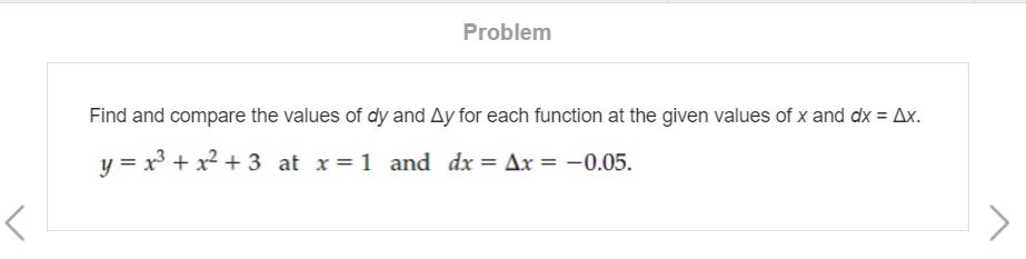 Solved Find and compare the values of dy and Delta y for | Chegg.com