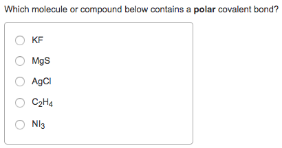 Solved Which molecule or compound below contains a polar Chegg