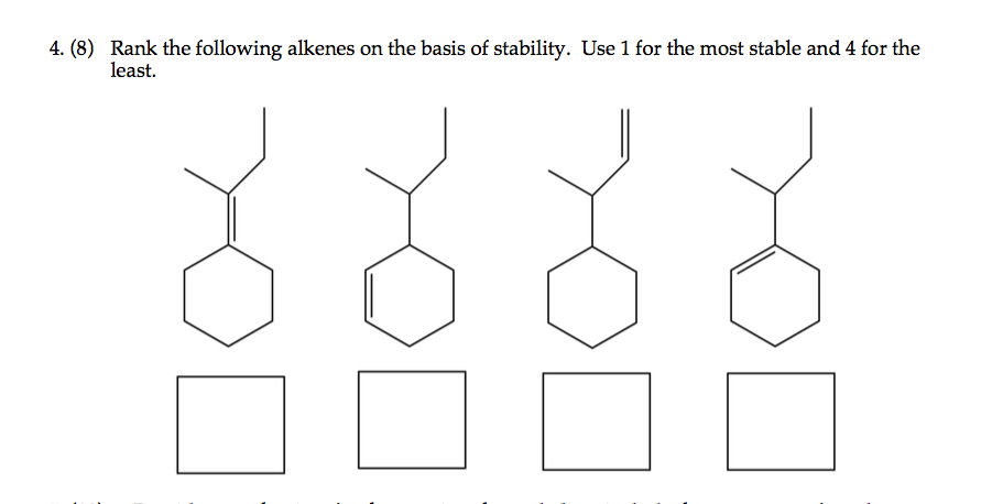 Solved 4. (8) Rank the following alkenes on the basis of | Chegg.com