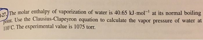 solved-the-molar-enthalpy-of-vaporization-of-water-is-40-65-chegg