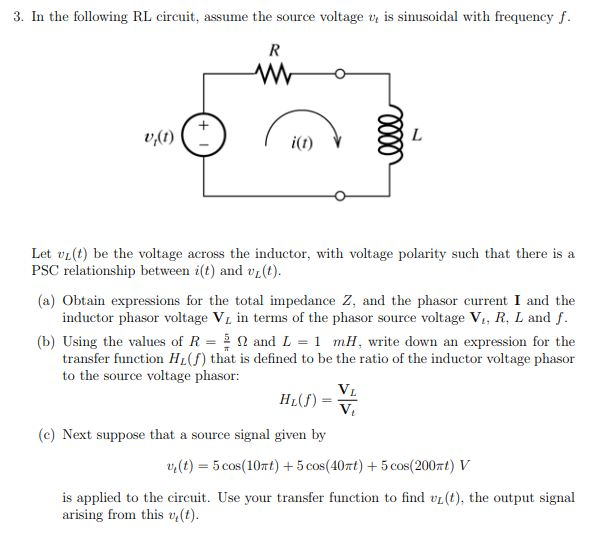 Solved 3. In the following RL circuit, assume the source | Chegg.com