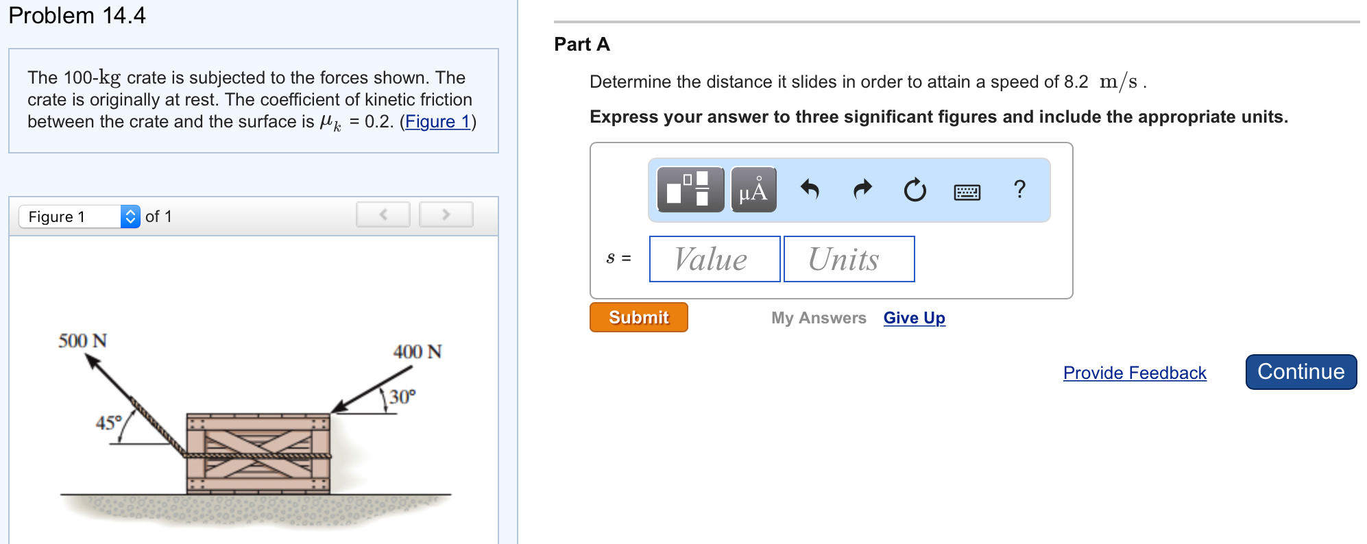 Solved A The 100kg crate is subjected to the forces shown.