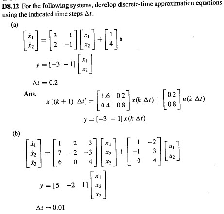 Solved For The Following Systems, Develop Discrete-time | Chegg.com