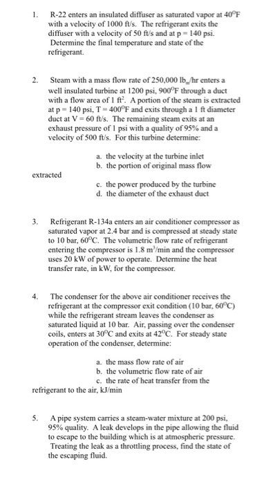 Solved R-22 enters an insulated diffuser as saturated vapor | Chegg.com