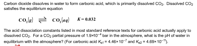 Solved Carbon dioxide dissolves in water to form carbonic | Chegg.com