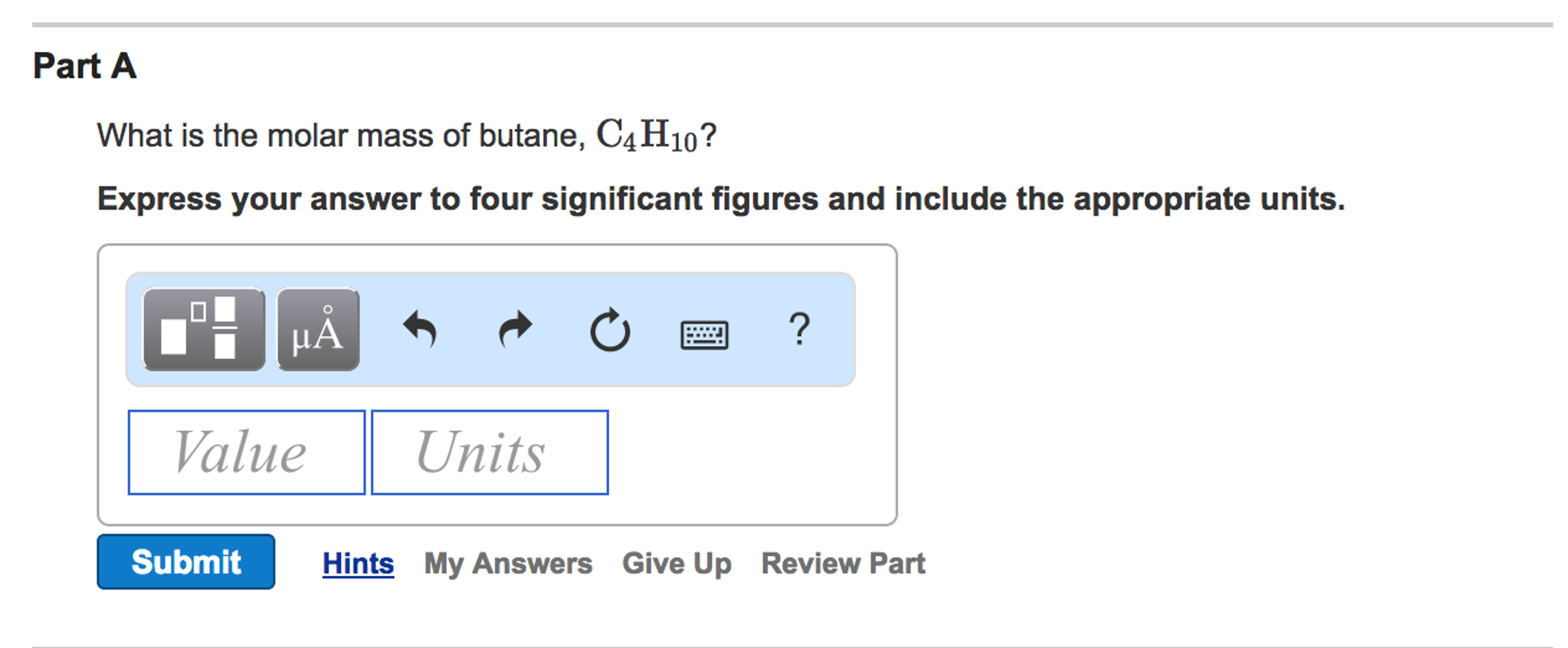 Solved What is the molar mass of butane, C_4H_10? Express | Chegg.com