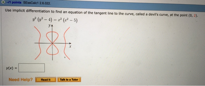 Solved Use implicit differentiation to find an equation of | Chegg.com