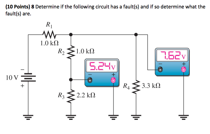 Solved 8 Determine If The Following Circuit Has A Fault S Chegg Solved 8 Determine If The Following Circuit Has A Fault S Chegg