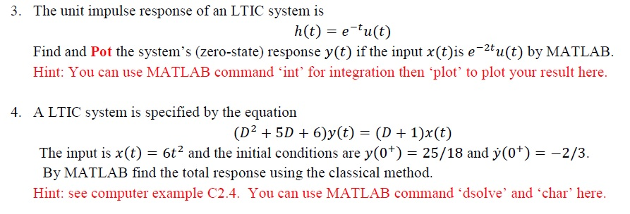 Solved The Unit Impulse Response Of An Ltic System Is H T