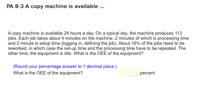 Solved A copy machine is available 24 hours a day. On a | Chegg.com
