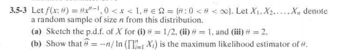 Solved 35-3 Let f(x: theta) = theta x^theta - 1, 0