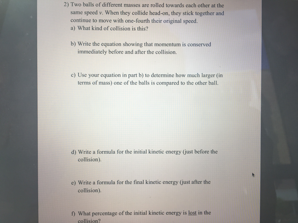 solved-2-two-balls-of-different-masses-are-rolled-towards-chegg