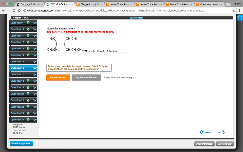 Solved Name the alkenes below. Use ONLY E/Z designators to | Chegg.com