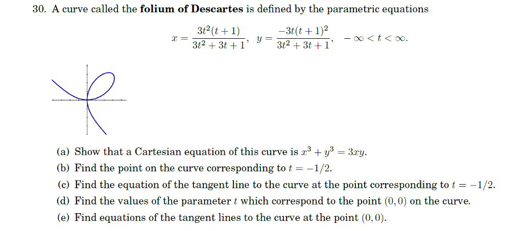 Solved 30. A curve called the folium of Descartes is defined | Chegg.com