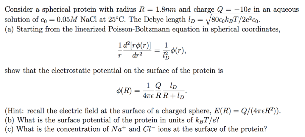 Solved Consider a spherical protein with radius R = 1.8nm | Chegg.com