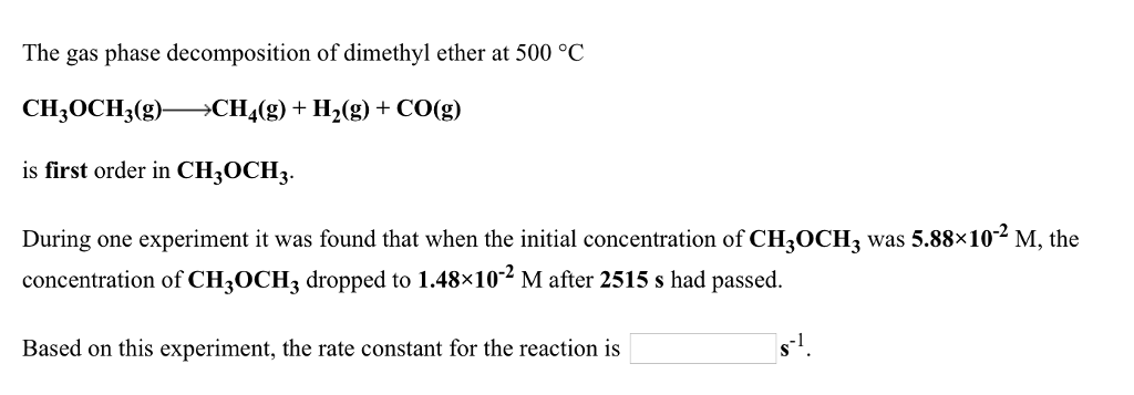 Solved The gas phase decomposition of dimethyl ether at 500 | Chegg.com