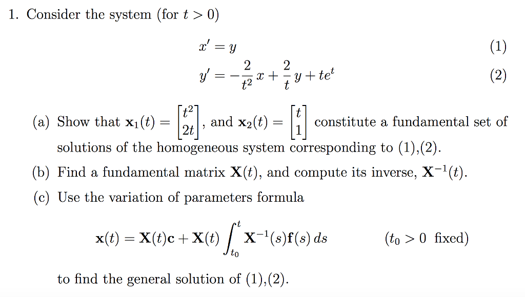 Solved Consider the system (for t > 0) x' = y y' = -2/tt^2 | Chegg.com