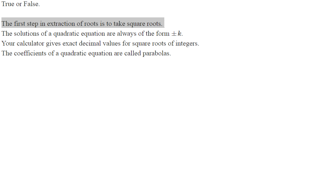 Solved True or False. The first step in extraction of roots | Chegg.com