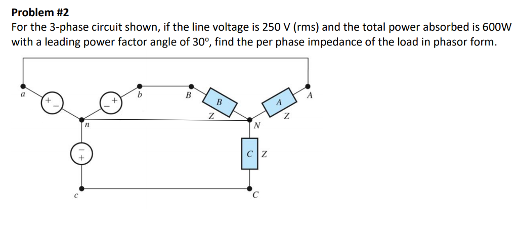 Solved Problem #2 For The 3-phase Circuit Shown, If The Line | Chegg.com