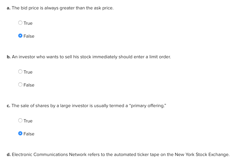 Solved a. The bid price is always greater than the ask