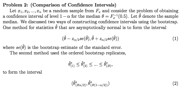 Problem 2: (Comparison of Confidence Intervals) Let | Chegg.com