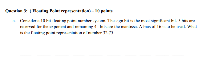 Solved Question 3 Floating Point Representation 10 Chegg Solved Question 3 Floating Point Representation 10 Chegg