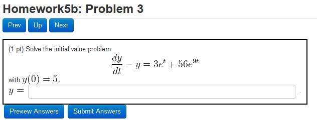 Solved Homework5b: Problem 3 Prev Up Next (1 pt) Solve the | Chegg.com